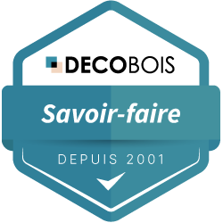 Badge Décobois Savoir-faire depuis 2001